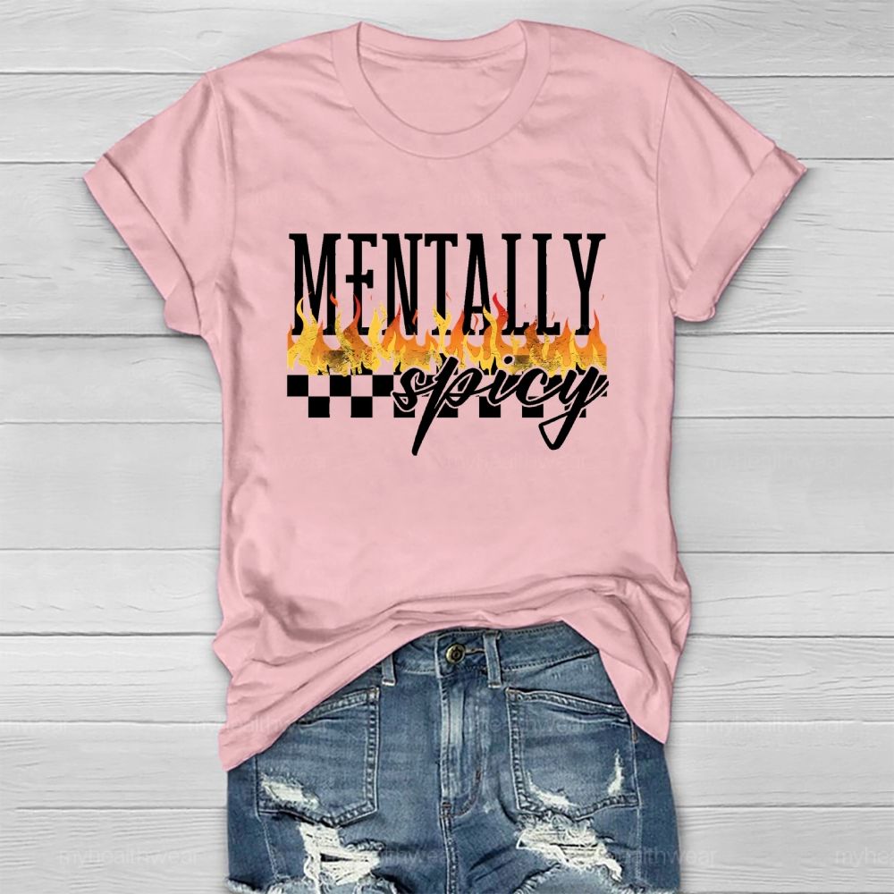 Mentally Spicy Healthwear T-shirt