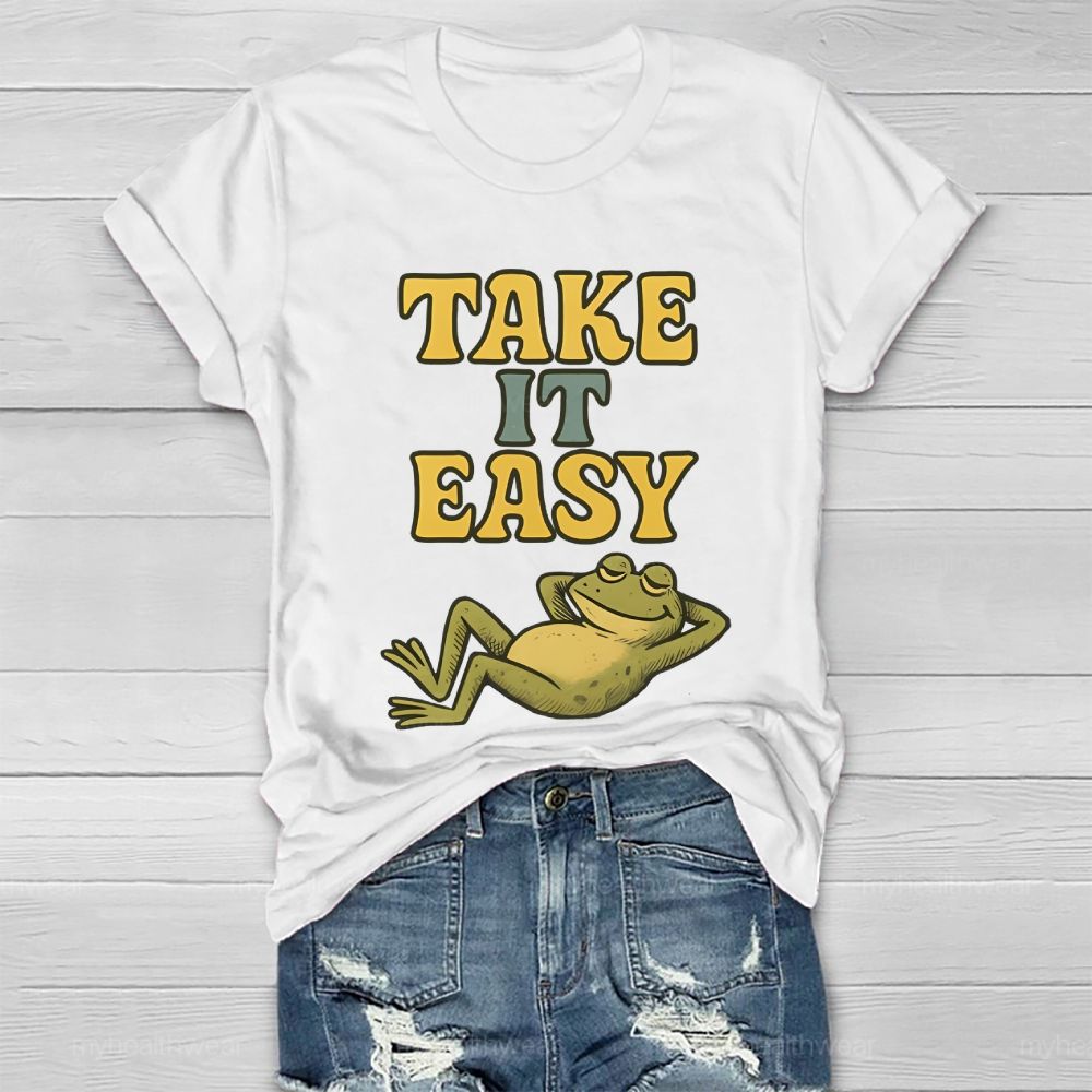 Take It Easy  Healthwear T-shirt