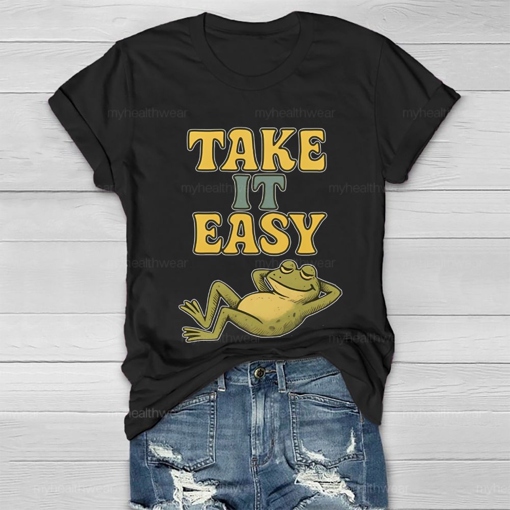 Take It Easy  Healthwear T-shirt