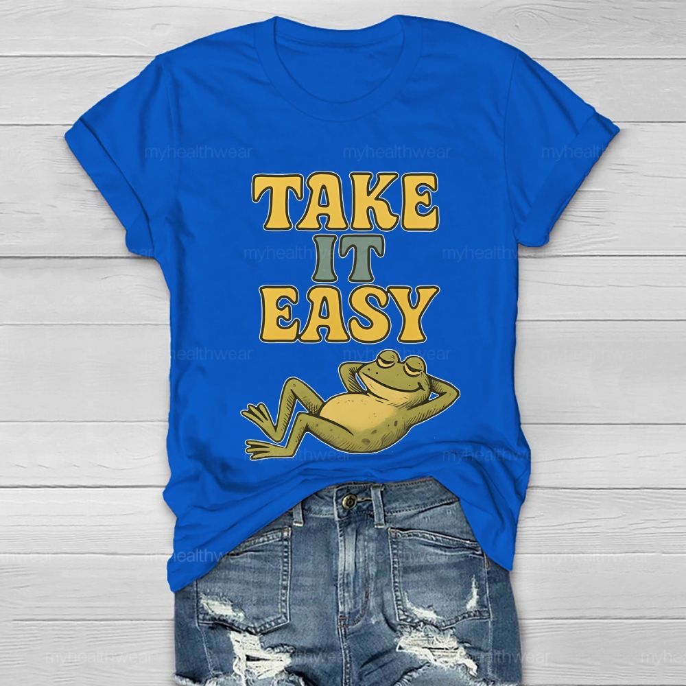 Take It Easy  Healthwear T-shirt