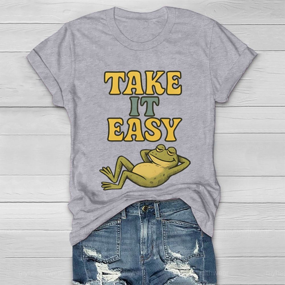 Take It Easy  Healthwear T-shirt