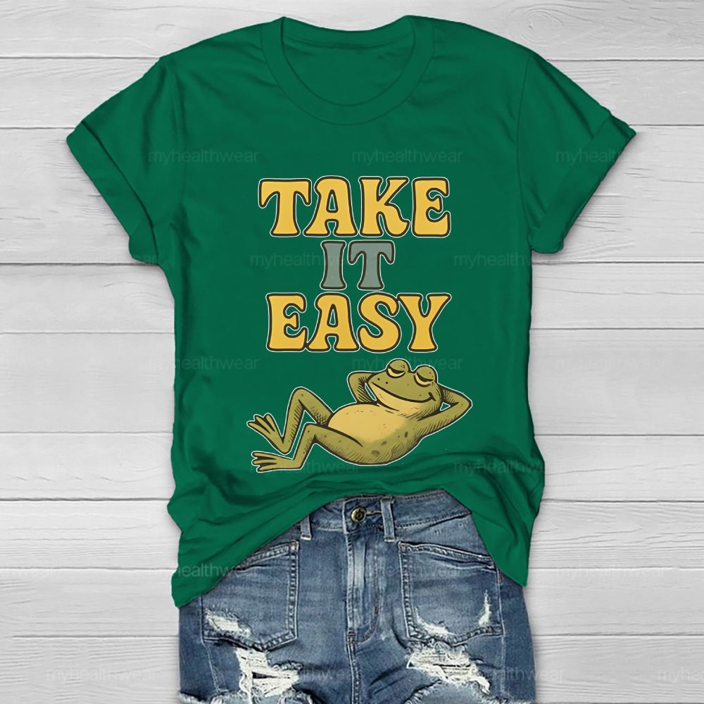 Take It Easy  Healthwear T-shirt
