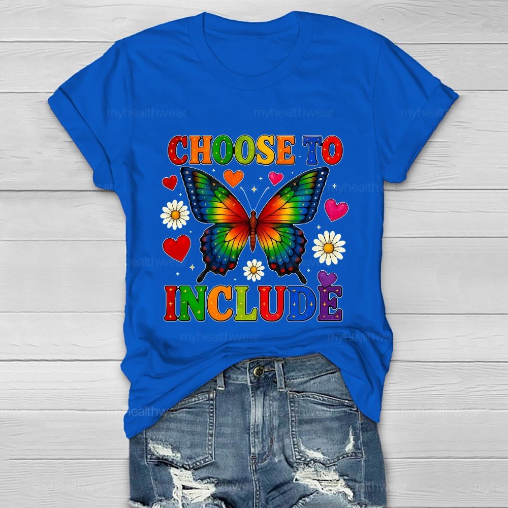 Choose To Include Butterfly Daisy Healthwear T-shirt