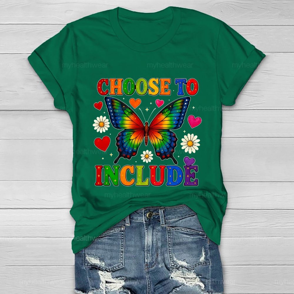 Choose To Include Butterfly Daisy Healthwear T-shirt
