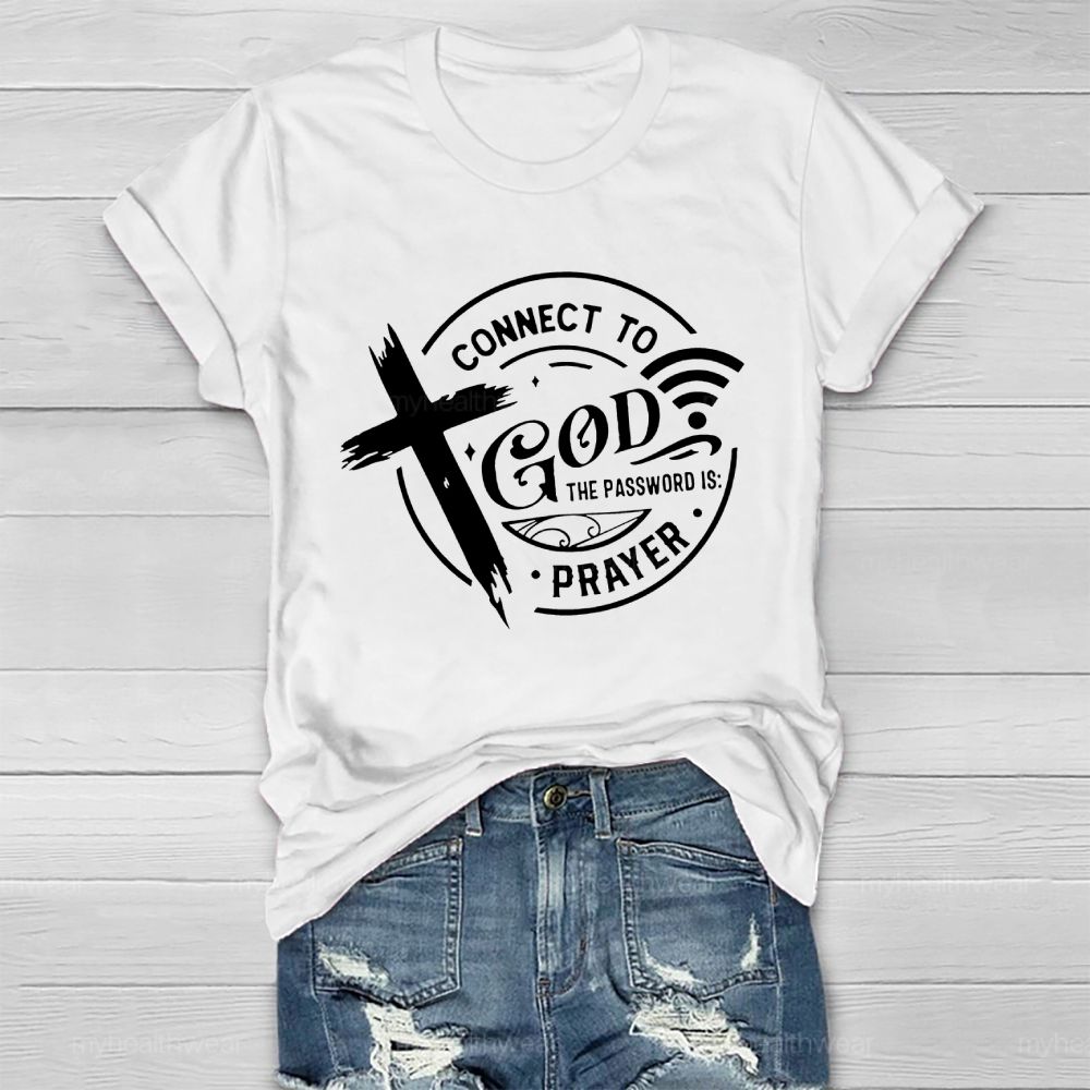 Connect To God The Password Is Prayer  Healthwear T-shirt