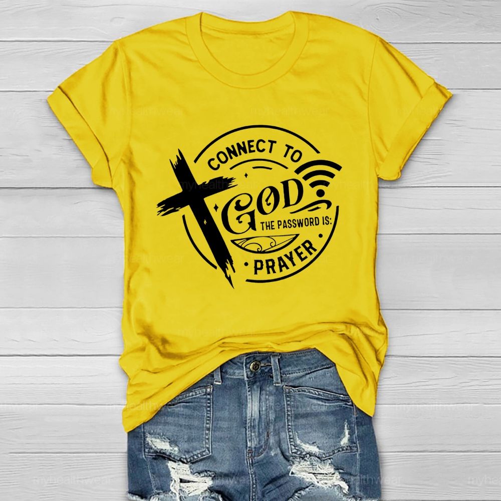 Connect To God The Password Is Prayer  Healthwear T-shirt