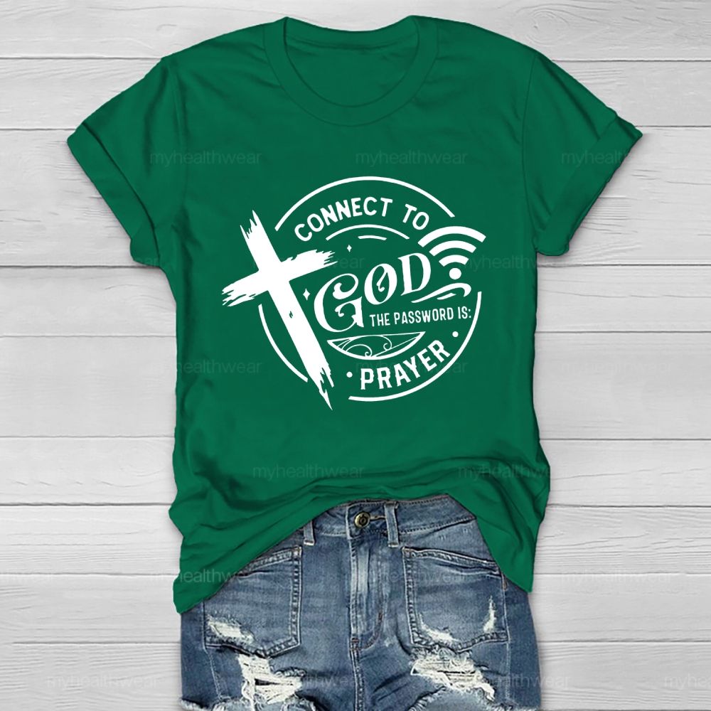 Connect To God The Password Is Prayer  Healthwear T-shirt