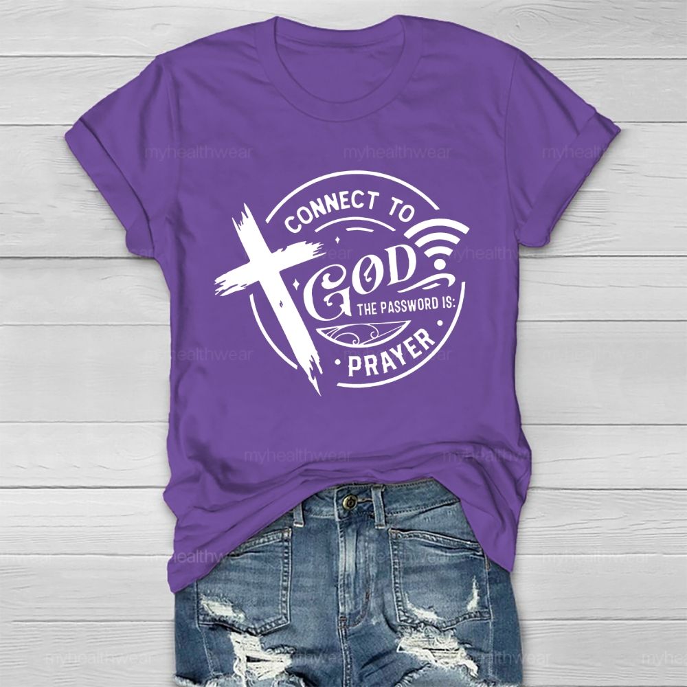 Connect To God The Password Is Prayer  Healthwear T-shirt