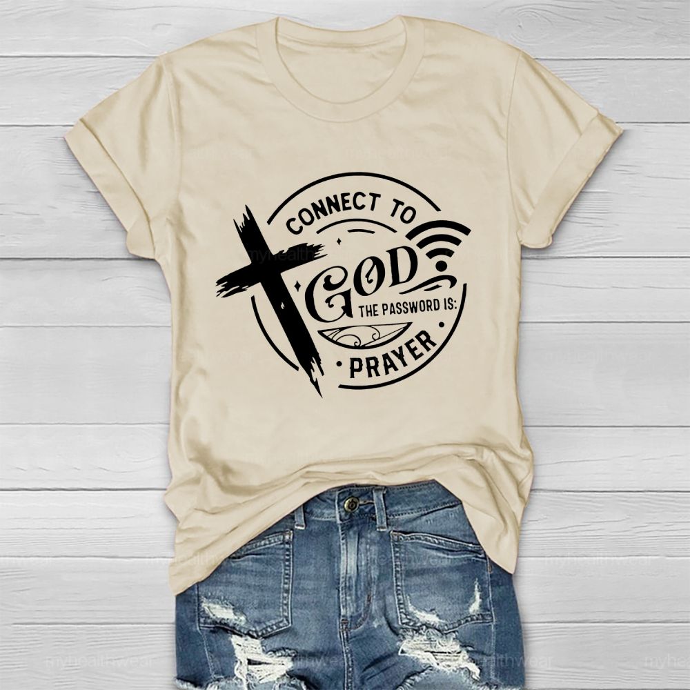 Connect To God The Password Is Prayer  Healthwear T-shirt