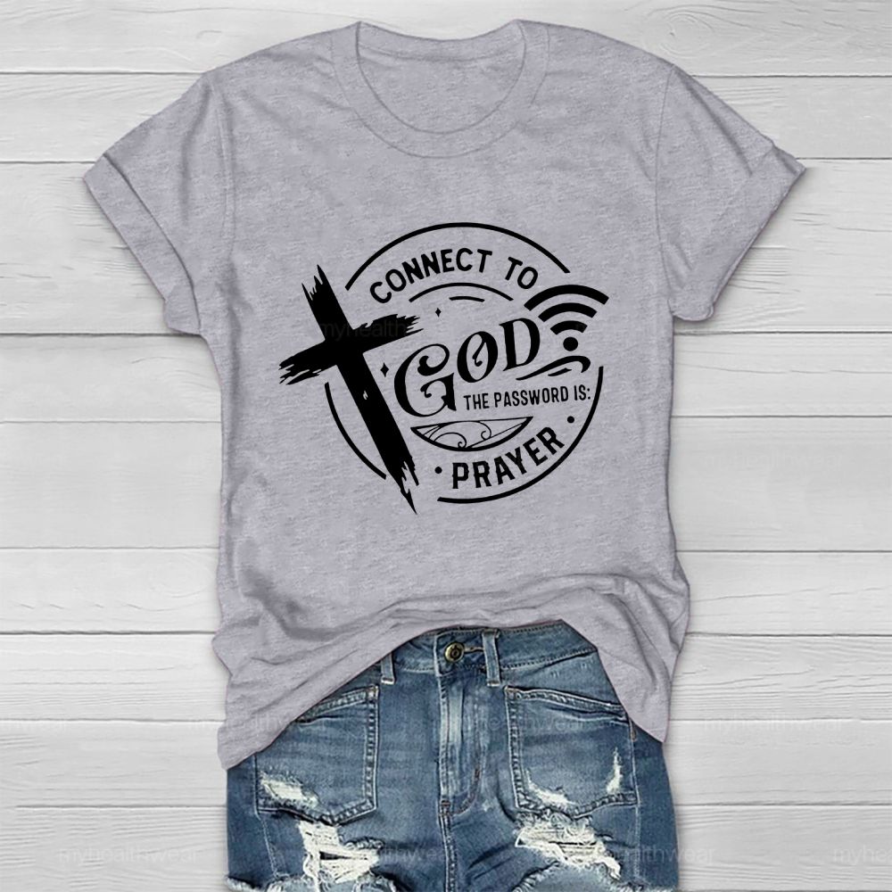 Connect To God The Password Is Prayer  Healthwear T-shirt