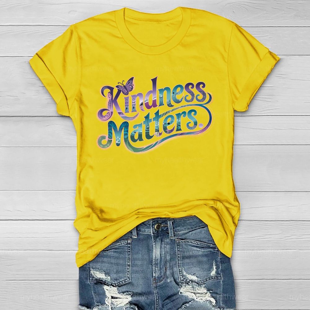 Kindness Matters Graphics Healthwear T-shirt
