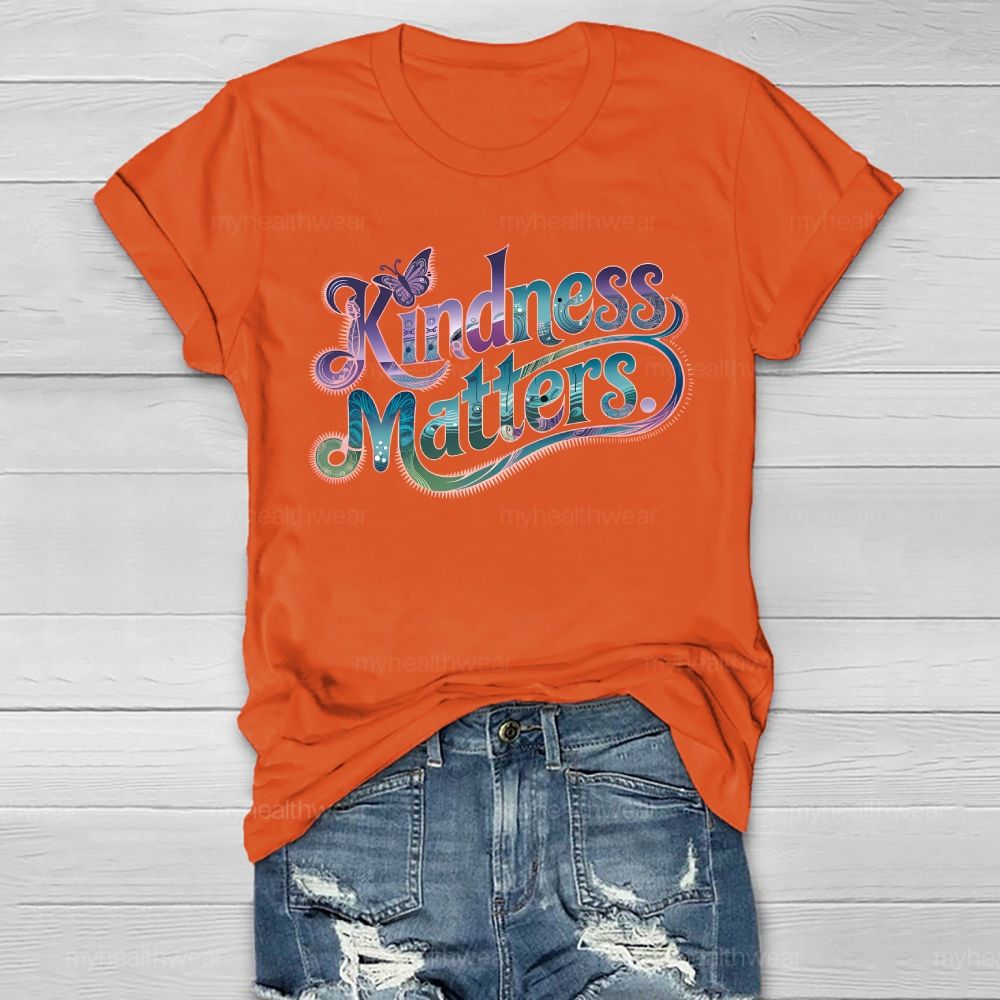 Kindness Matters Graphics Healthwear T-shirt