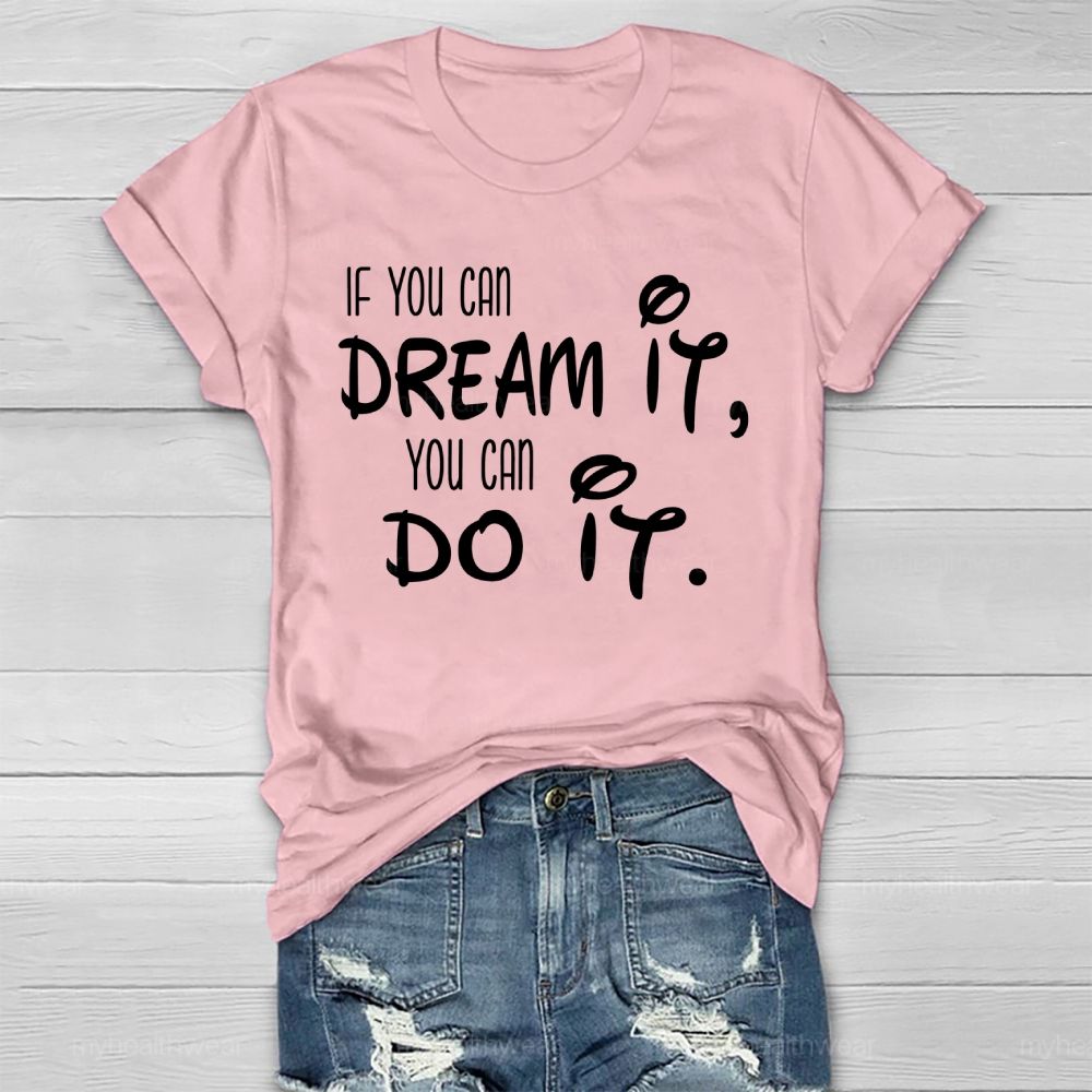 If You Can Dream It You Can Do It  Healthwear T-shirt