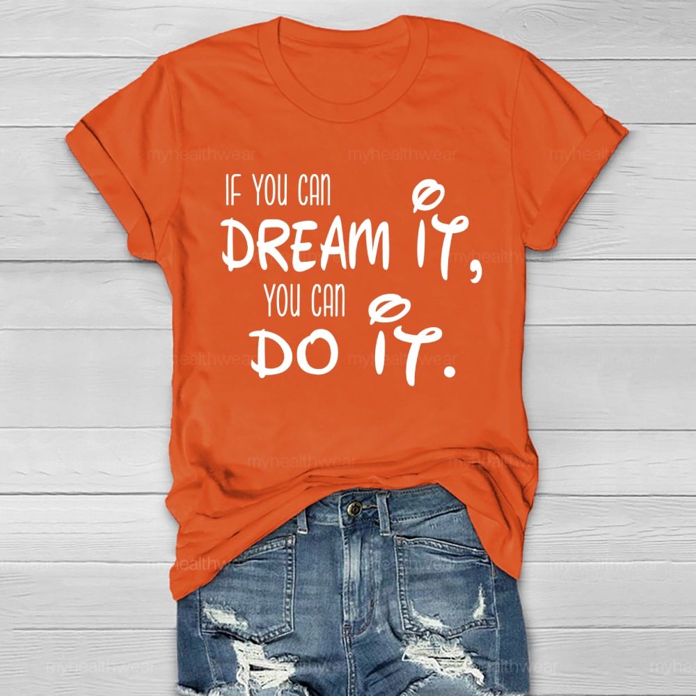 If You Can Dream It You Can Do It  Healthwear T-shirt