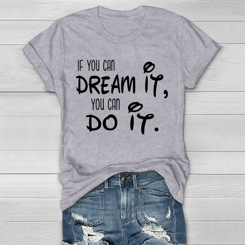 If You Can Dream It You Can Do It  Healthwear T-shirt