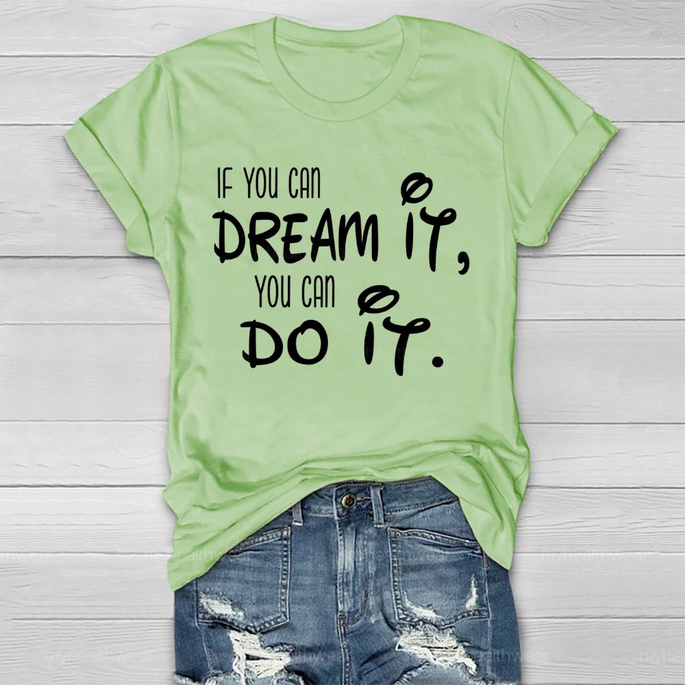 If You Can Dream It You Can Do It  Healthwear T-shirt