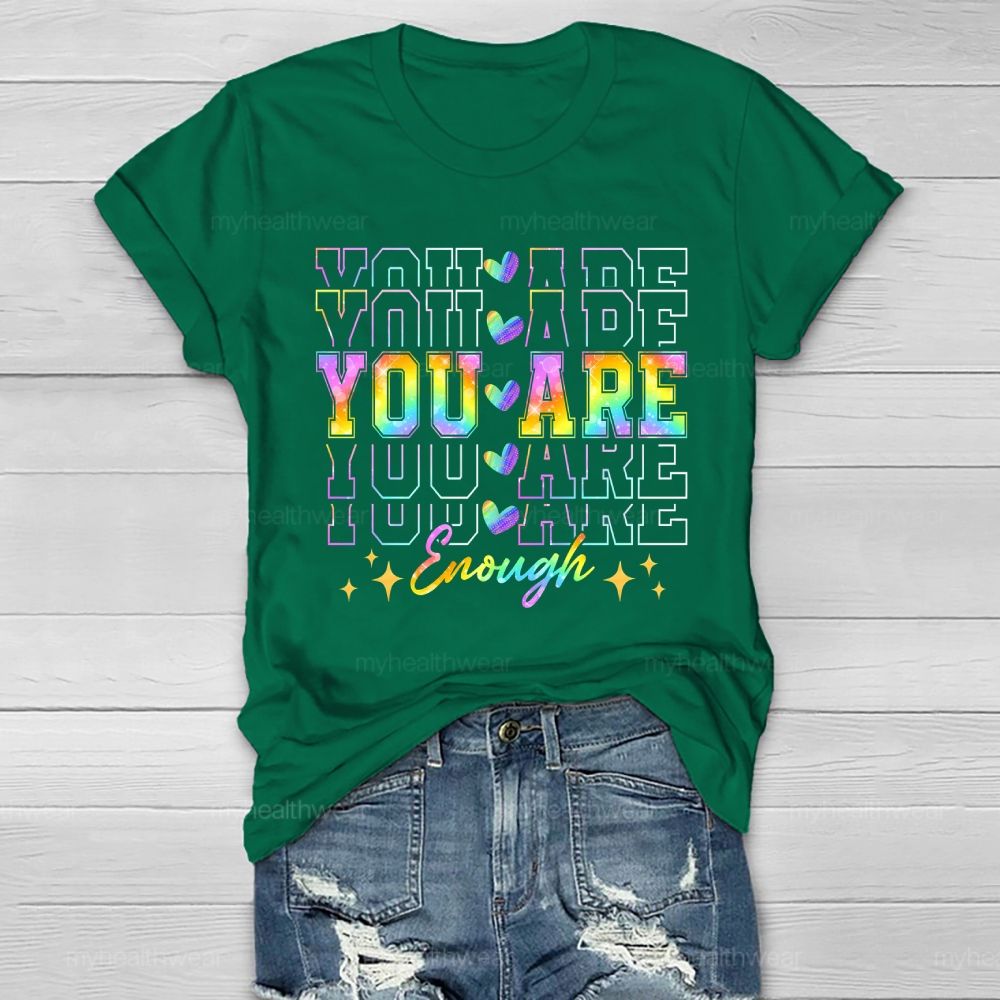 You Are Enough Colorful Overlapping Letters Heart Healthwear T-shirt