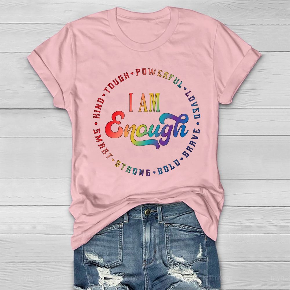 I Am Enough Kind Tough Powerful  Healthwear T-shirt