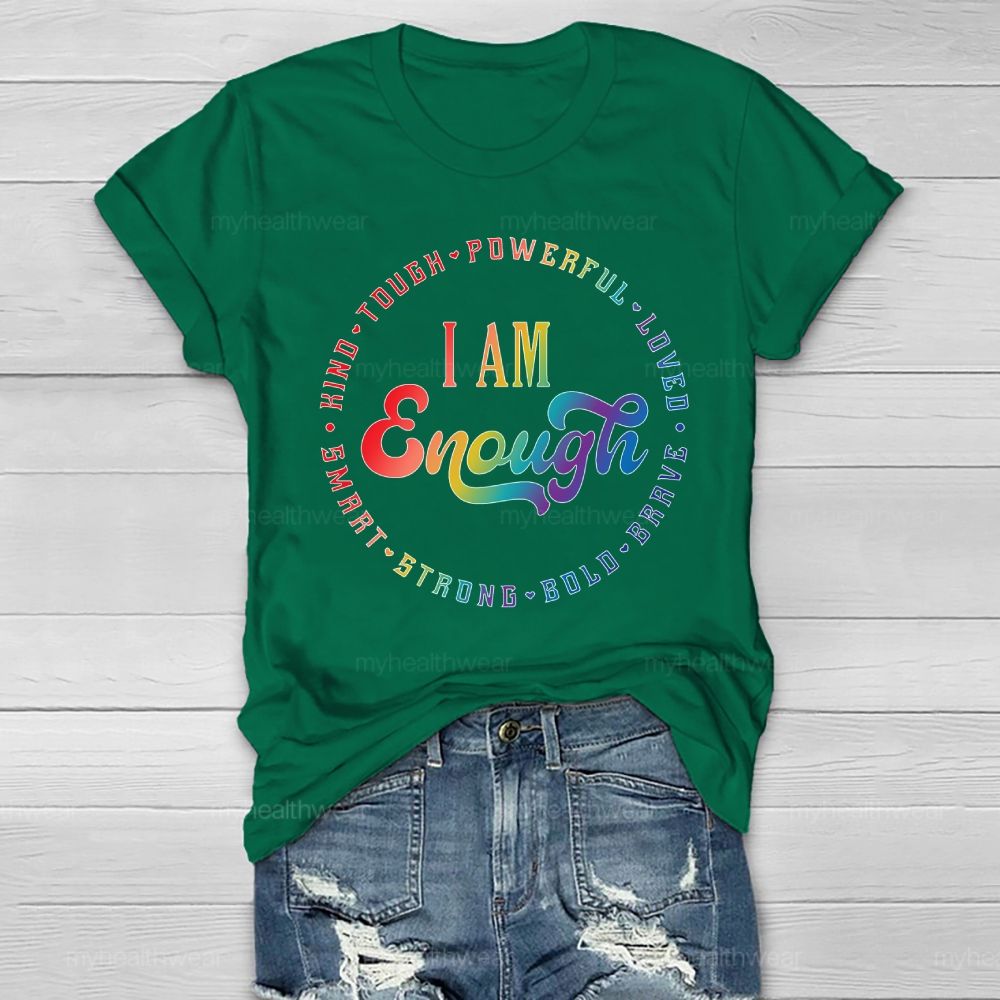 I Am Enough Kind Tough Powerful  Healthwear T-shirt