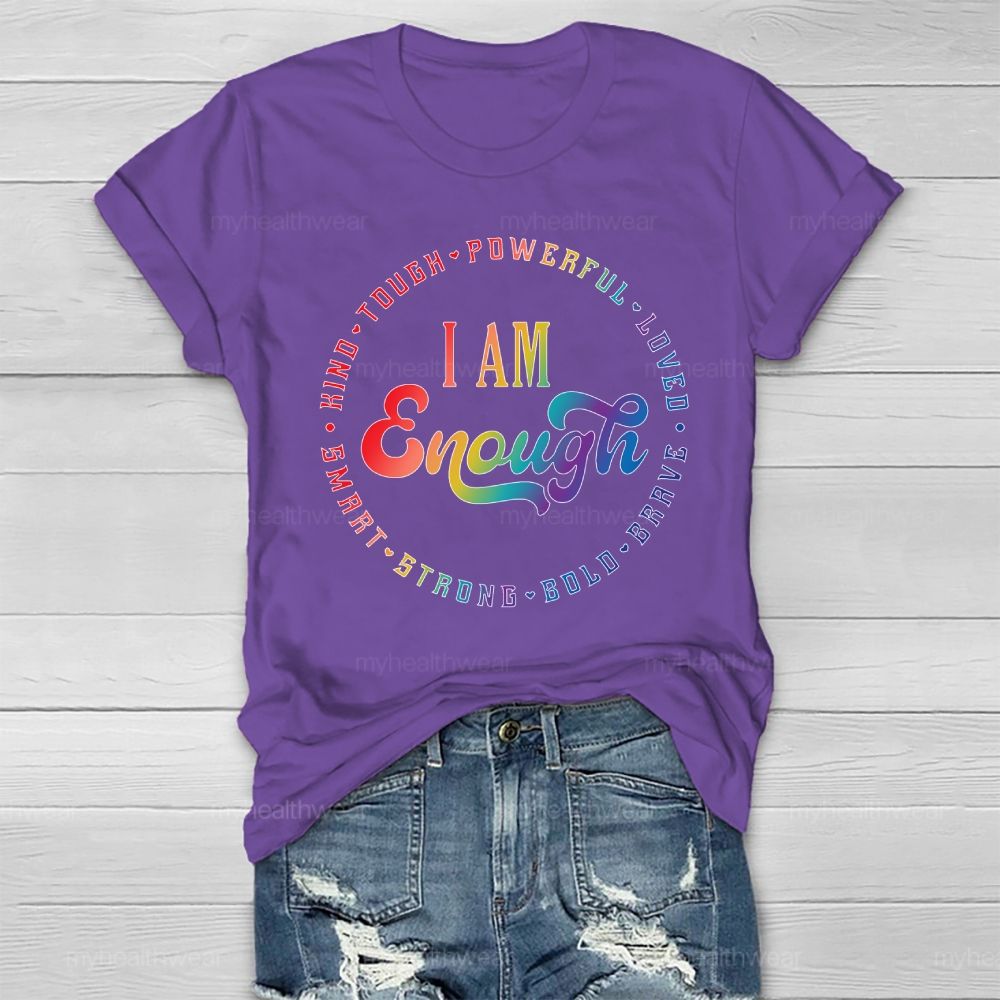 I Am Enough Kind Tough Powerful  Healthwear T-shirt