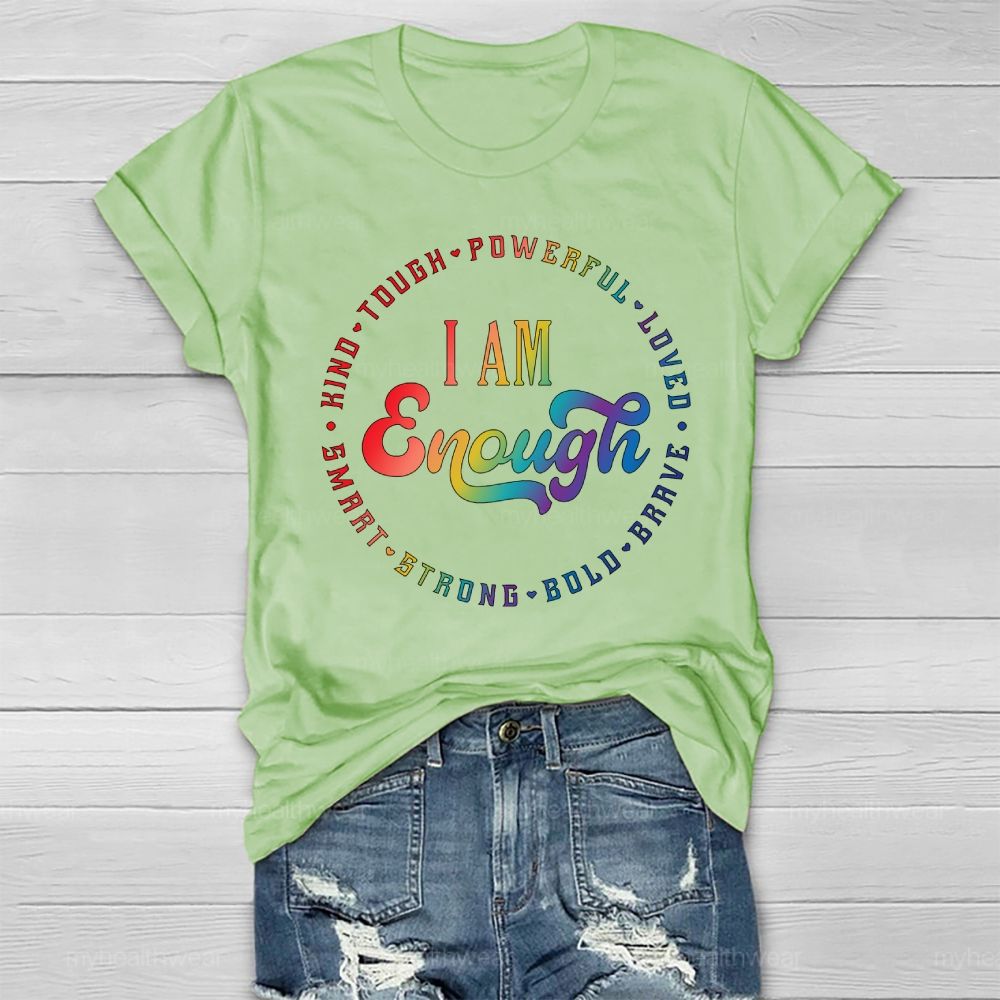 I Am Enough Kind Tough Powerful  Healthwear T-shirt