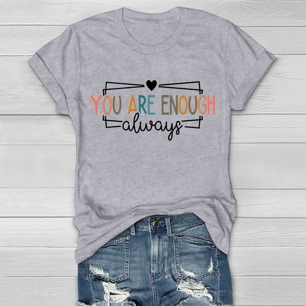 You Are Enough Always Colorful Letter Squares Healthwear T-shirt
