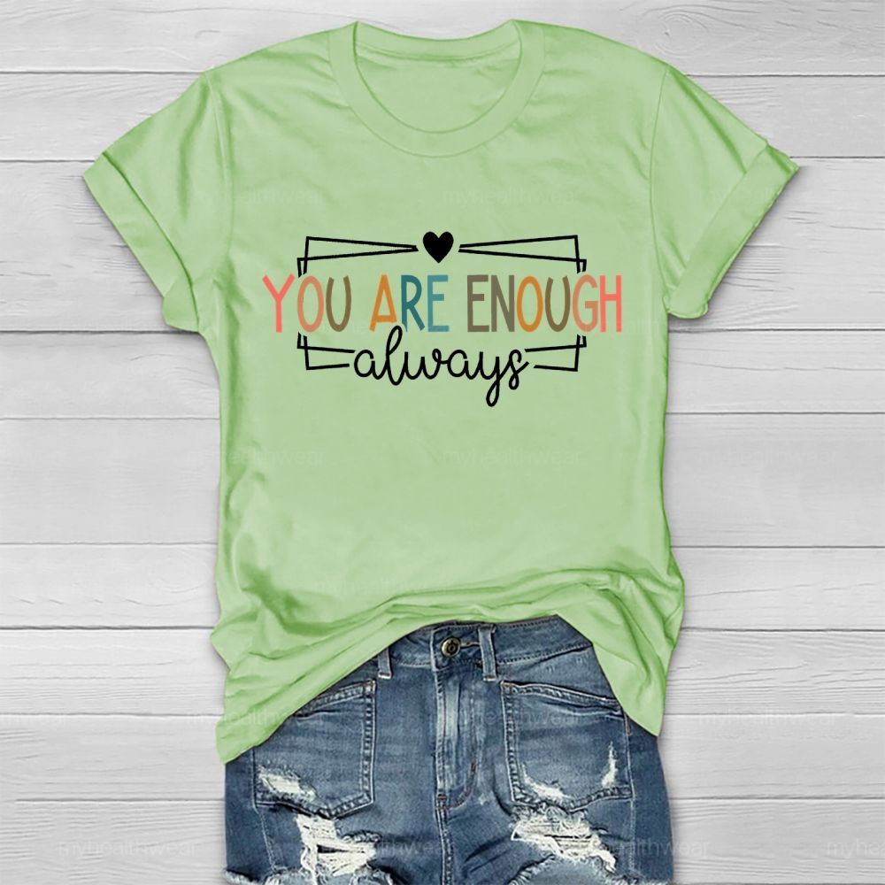 You Are Enough Always Colorful Letter Squares Healthwear T-shirt