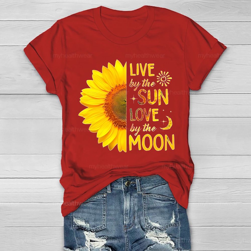 Live By The Sun Love By The Moon Sunflower  Healthwear T-shirt