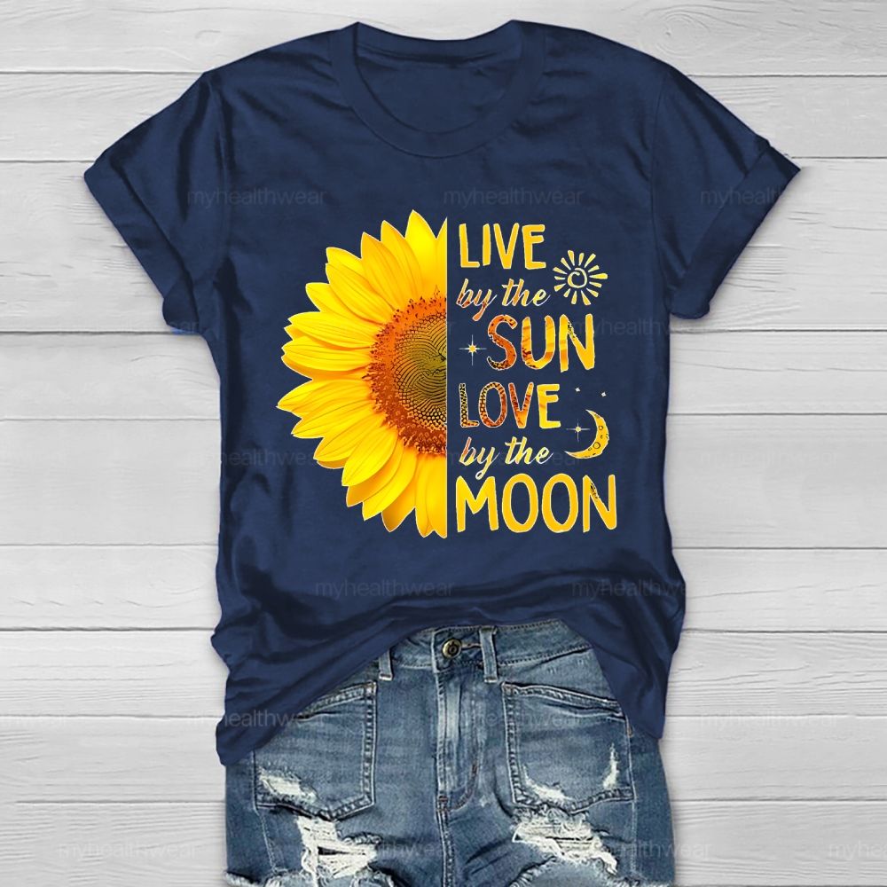 Live By The Sun Love By The Moon Sunflower  Healthwear T-shirt