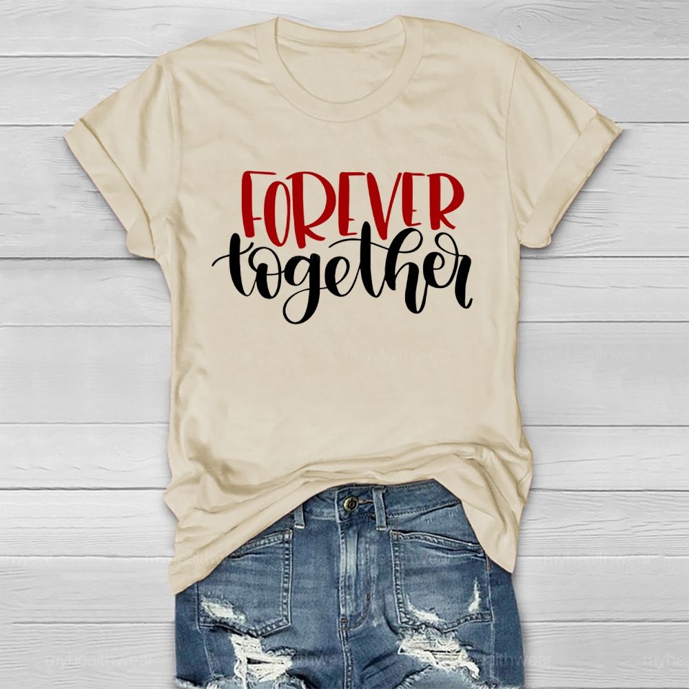 Forever Together Healthwear T-shirt