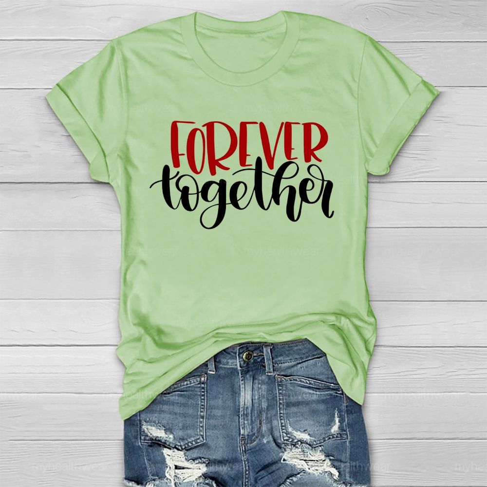Forever Together Healthwear T-shirt