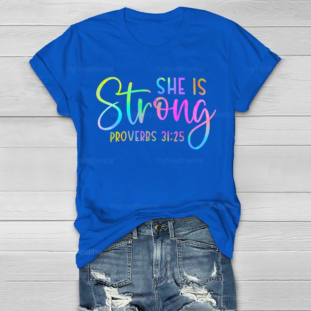 She Is Strong Proverbs 31:25  Healthwear T-shirt