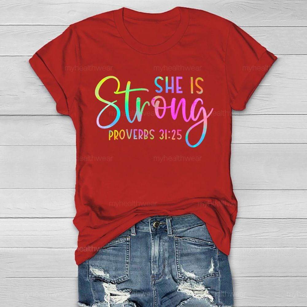 She Is Strong Proverbs 31:25  Healthwear T-shirt