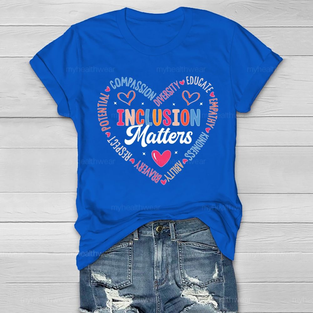 Inclusion Matters Compassion Diversity Colorful Letters  Healthwear T-shirt