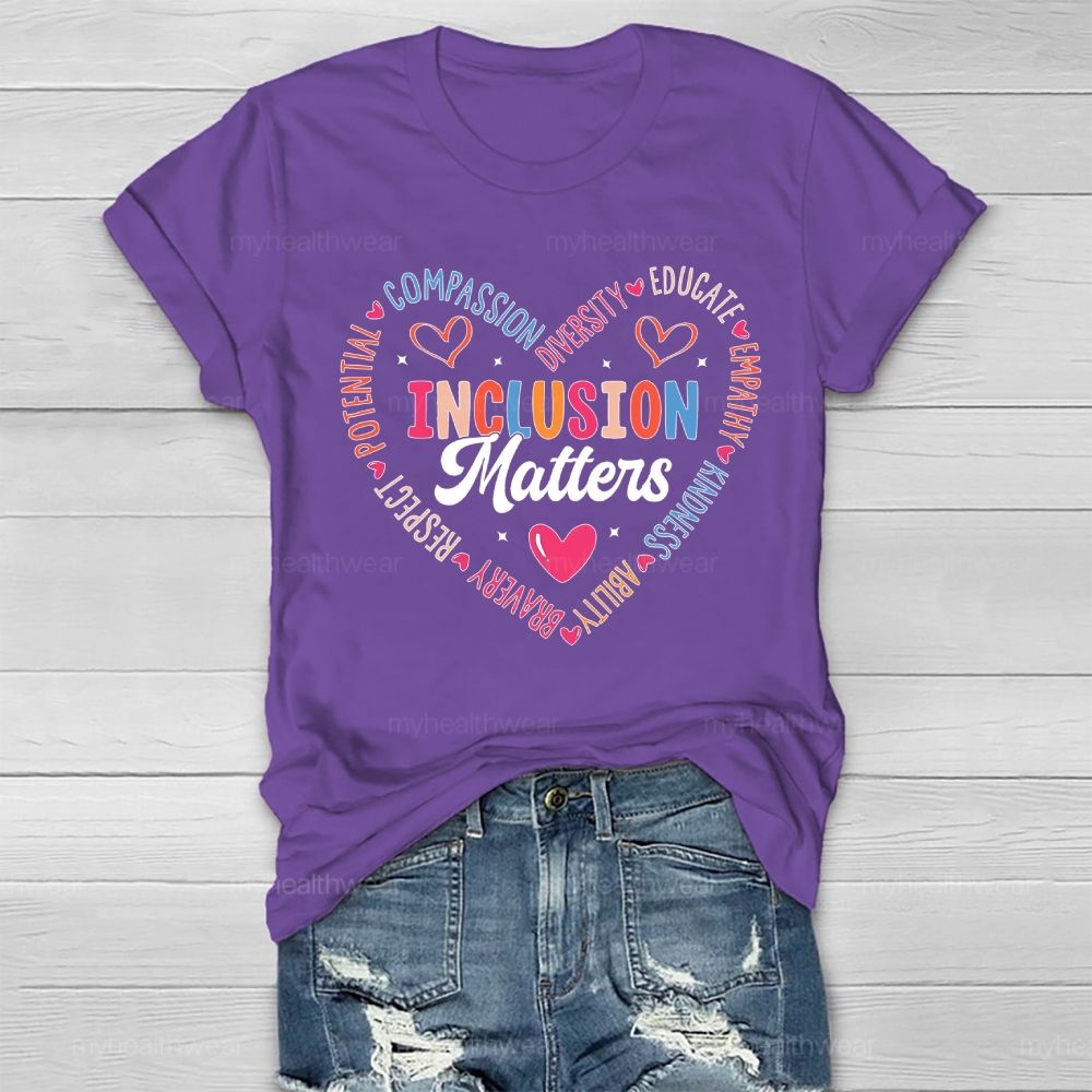 Inclusion Matters Compassion Diversity Colorful Letters  Healthwear T-shirt