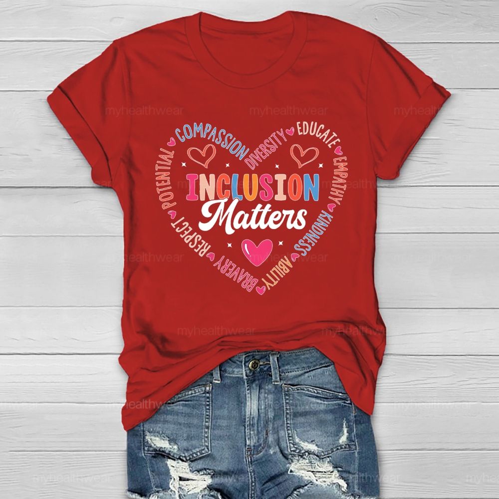 Inclusion Matters Compassion Diversity Colorful Letters  Healthwear T-shirt