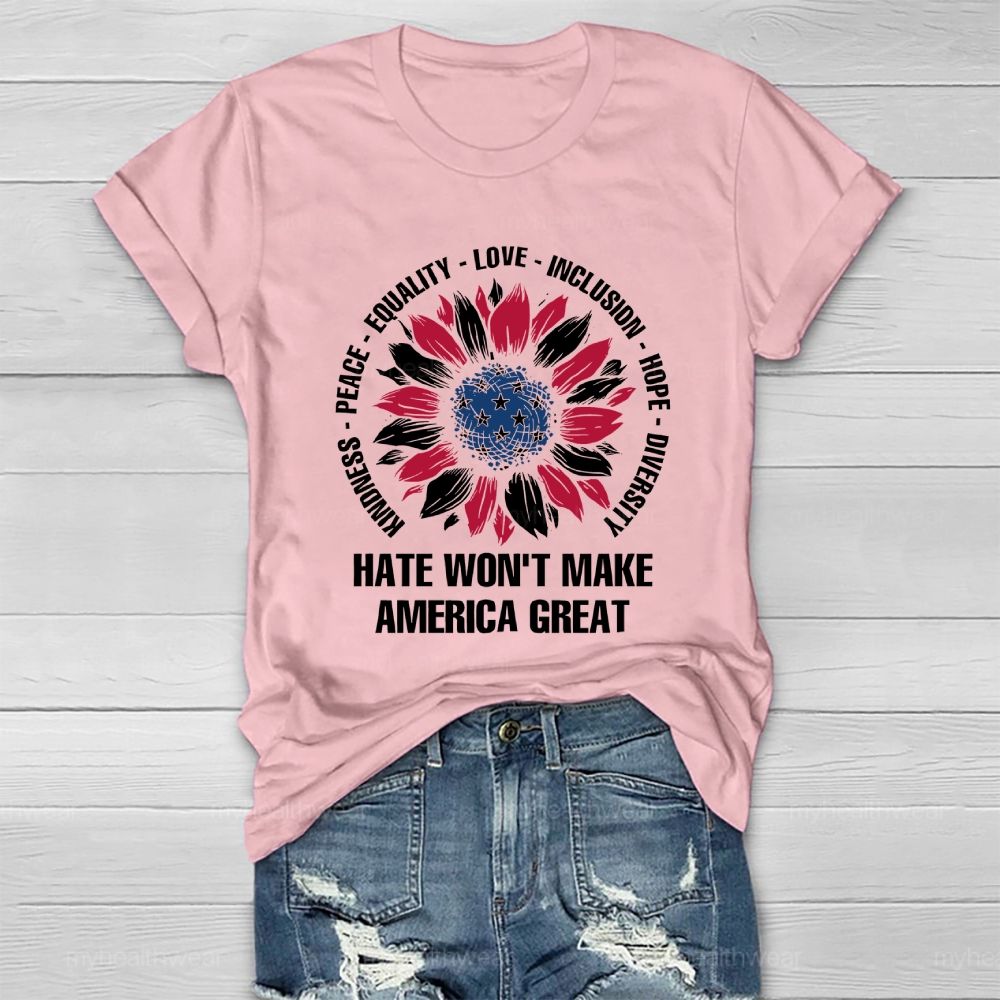 Hate Won't Make America Great  Healthwear T-shirt