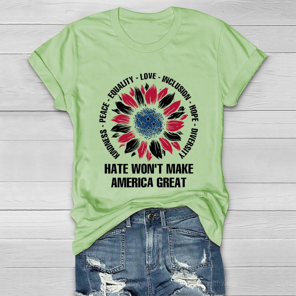 Hate Won't Make America Great  Healthwear T-shirt
