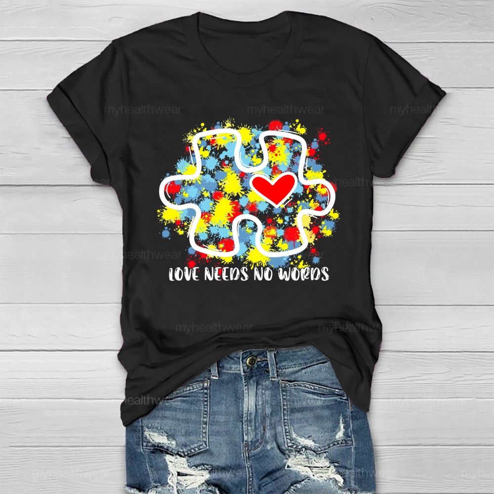 Love Needs No Words Colorful Puzzle Heart Healthwear T-shirt