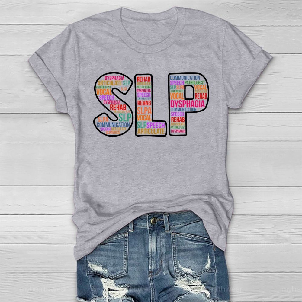 SLP  Speech Therapist Colorful Letters Healthwear T-shirt