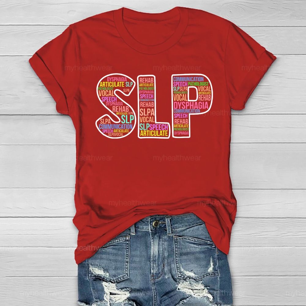 SLP  Speech Therapist Colorful Letters Healthwear T-shirt