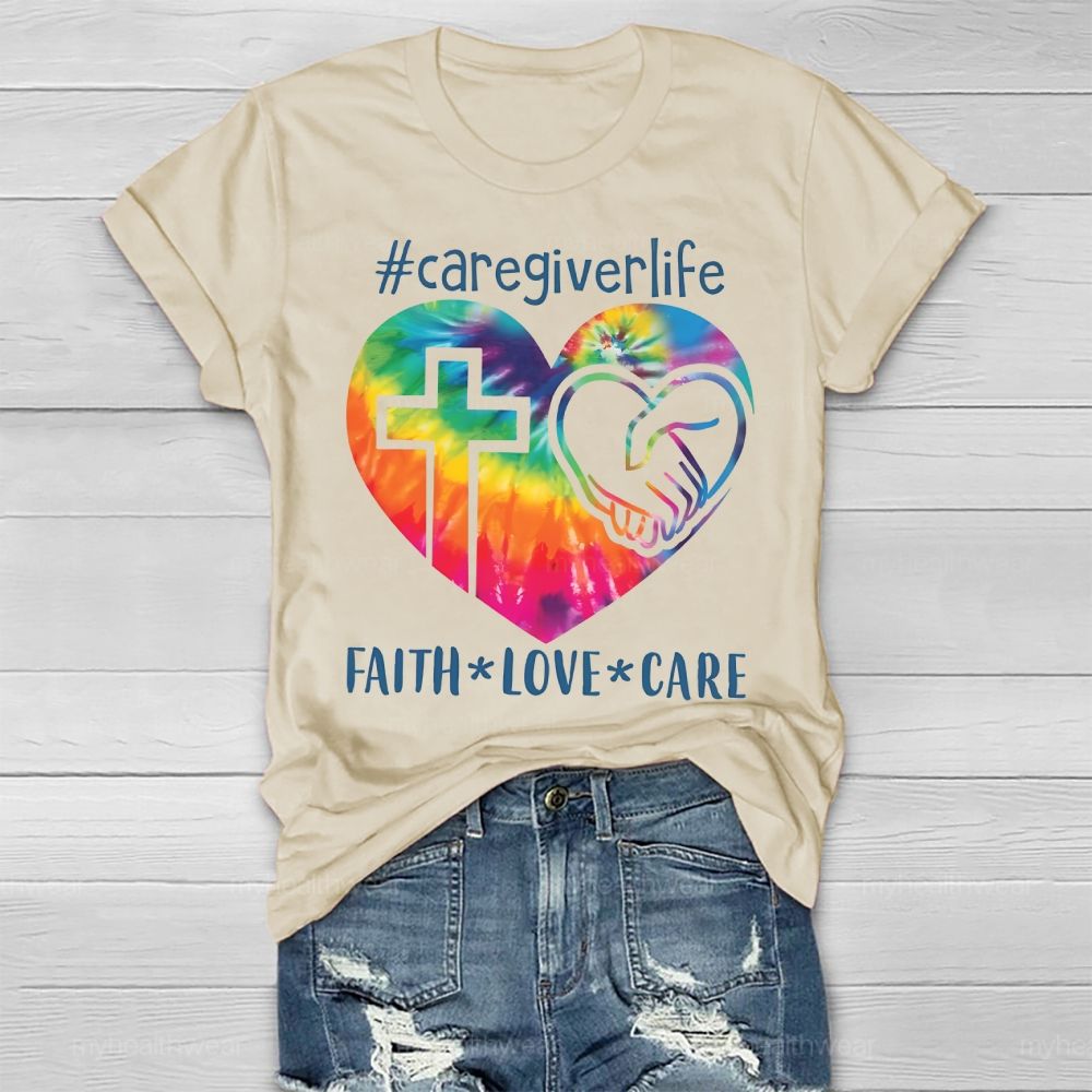 Caregiver Life Faith Love Care Colorful Heart  Healthwear T-shirt