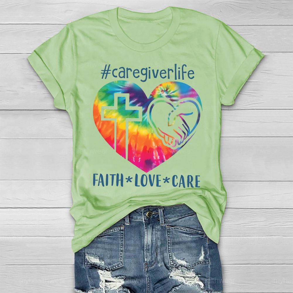 Caregiver Life Faith Love Care Colorful Heart  Healthwear T-shirt