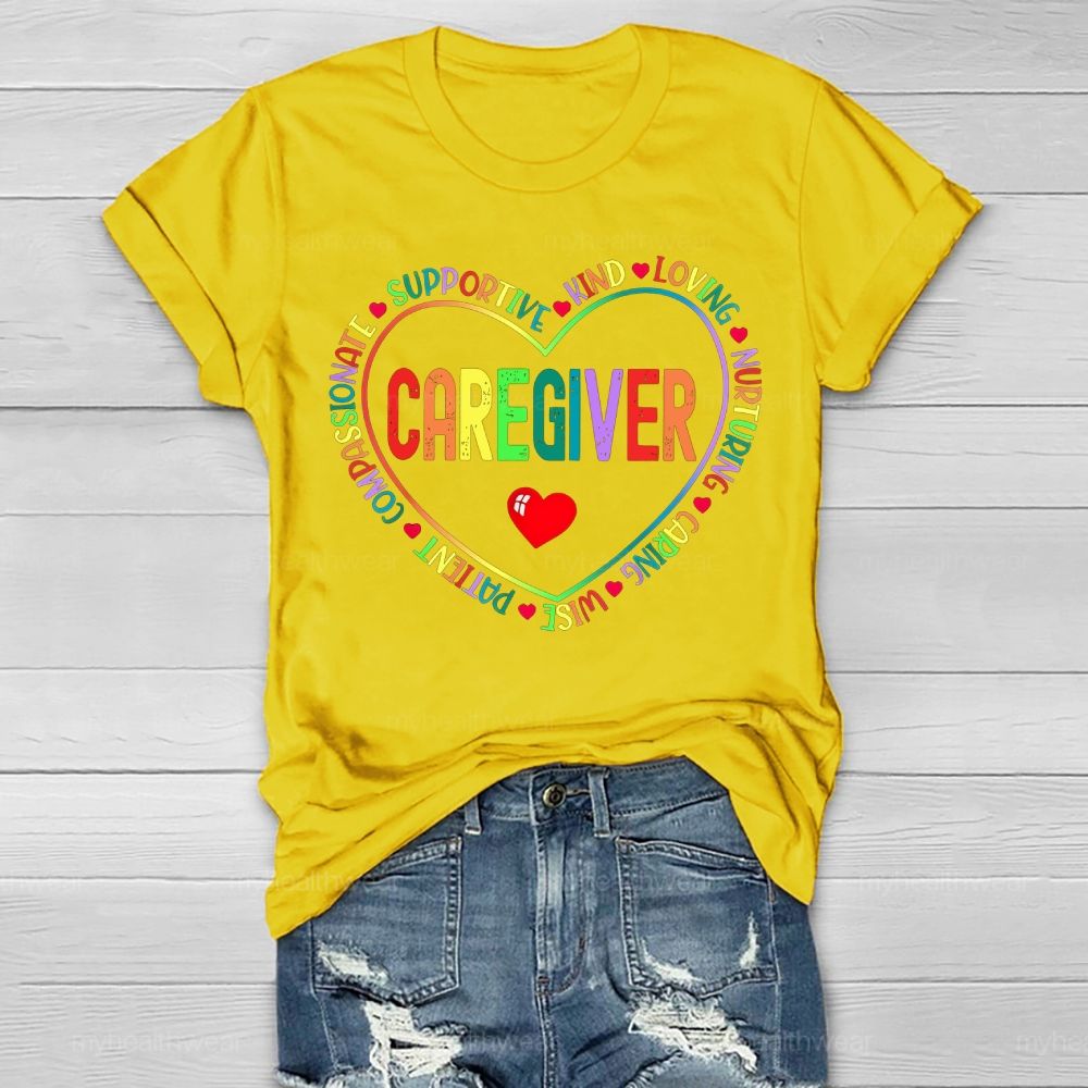 Caregiver Kind Loving Colorful Letters Healthwear T-shirt