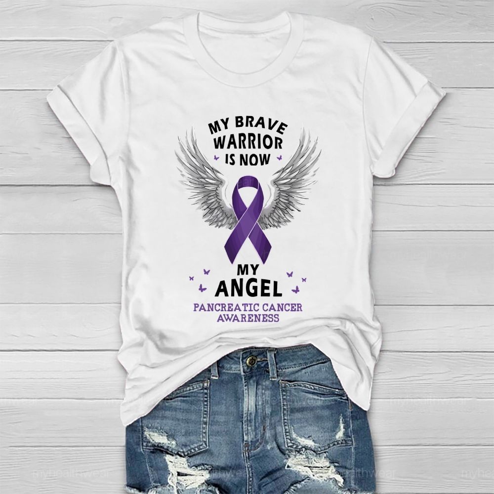My Brave Warrior Is Now My Angel Pancreatic Cancer Awareness Healthwear T-shirt