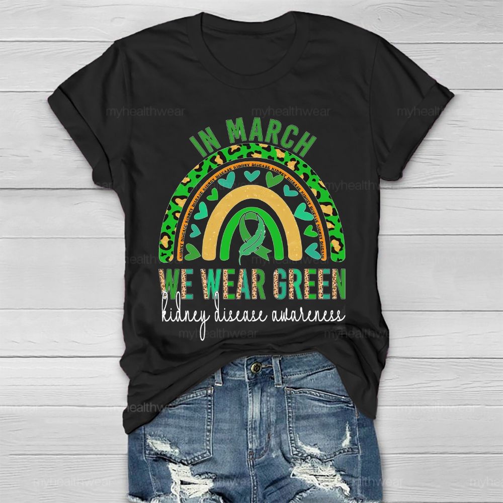 In March, We Wear Green for Kidney Disease Awareness Leopard Print Rainbow Feathers Healthwear T-shirt
