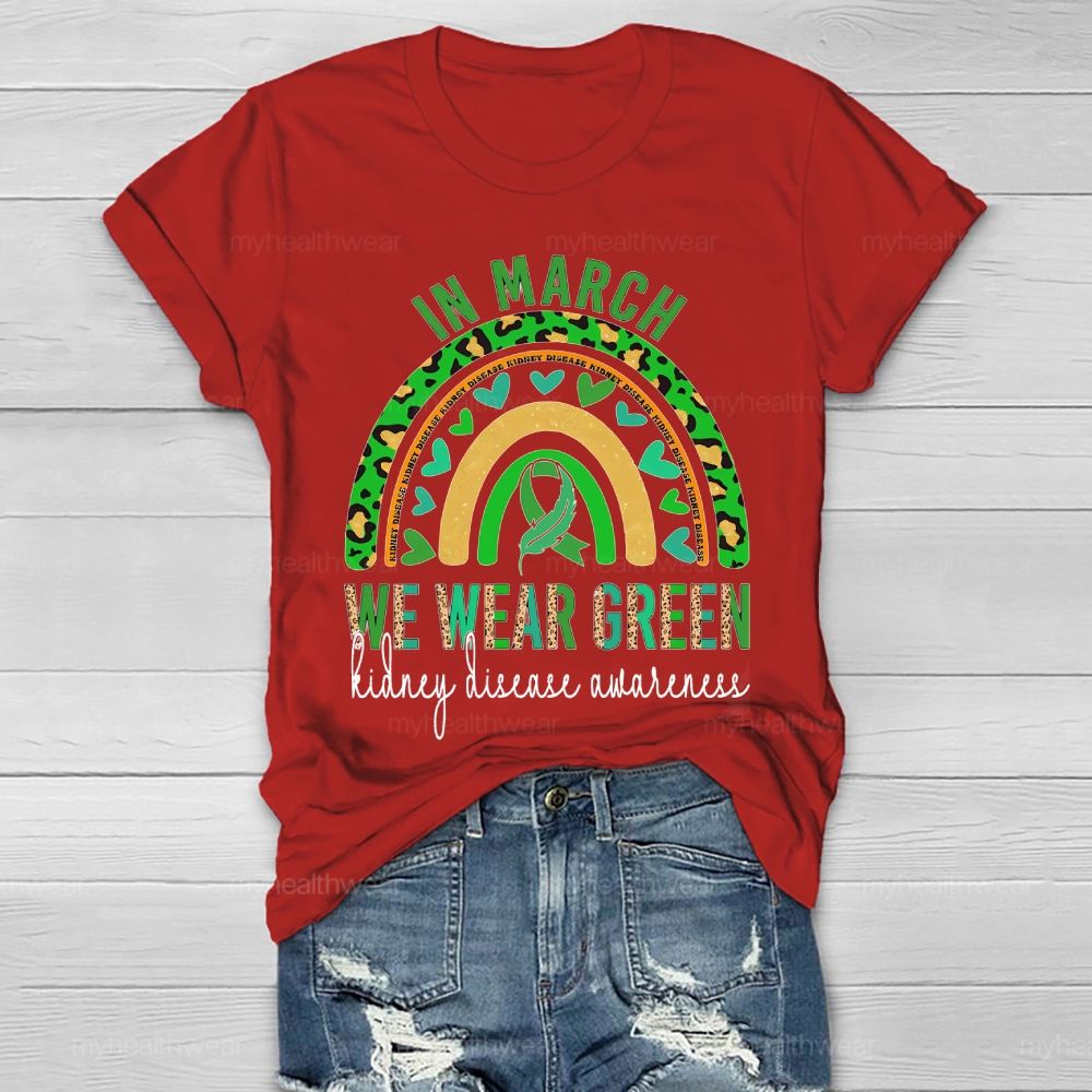 In March, We Wear Green for Kidney Disease Awareness Leopard Print Rainbow Feathers Healthwear T-shirt