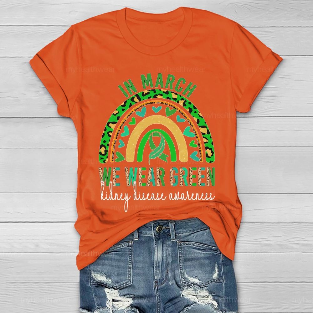 In March, We Wear Green for Kidney Disease Awareness Leopard Print Rainbow Feathers Healthwear T-shirt