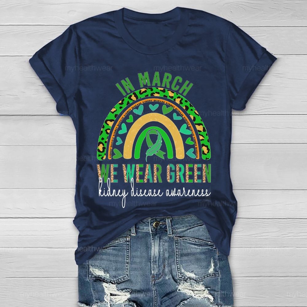 In March, We Wear Green for Kidney Disease Awareness Leopard Print Rainbow Feathers Healthwear T-shirt
