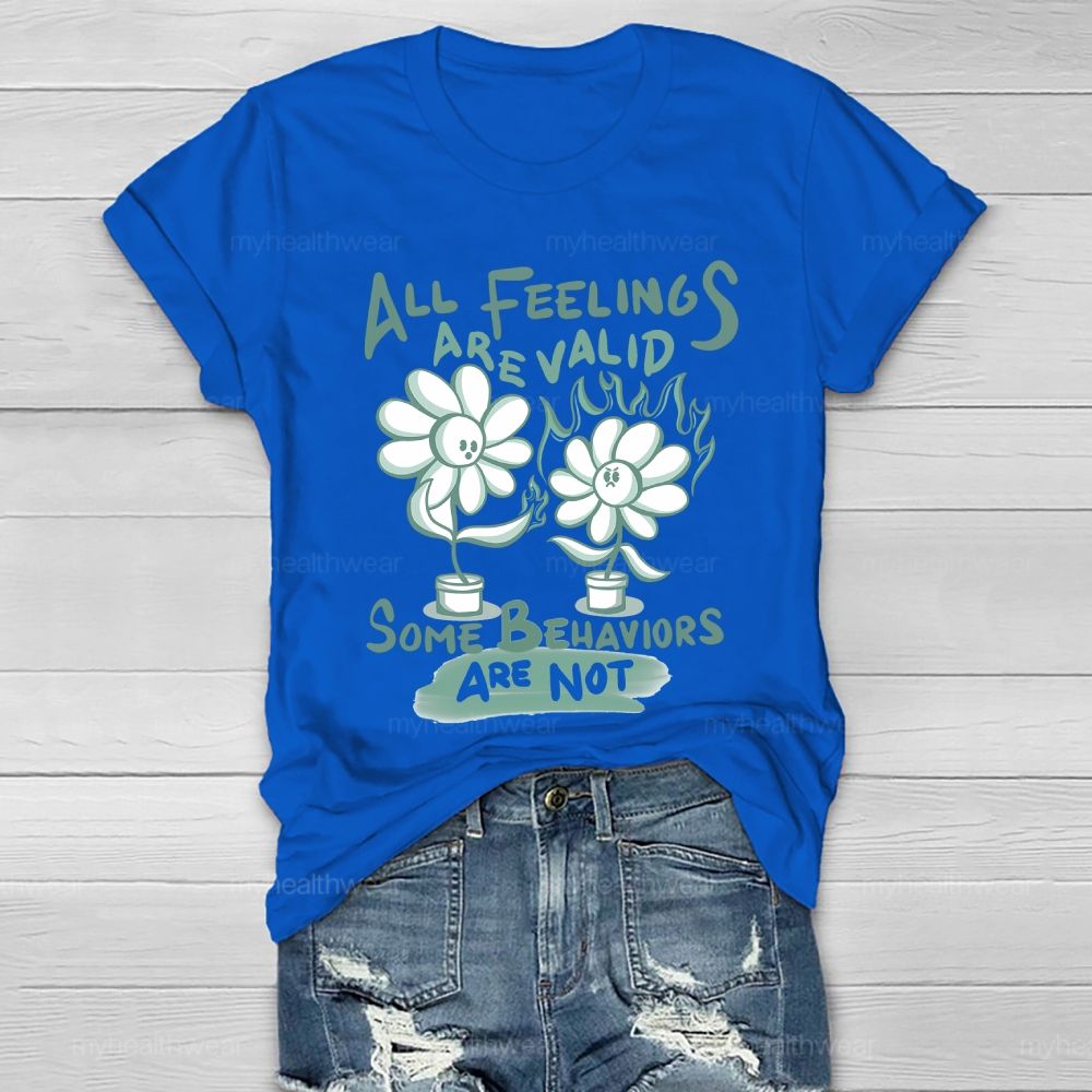 All Feelings Are Valid Some Behavior Are Not  Healthwear T-shirt